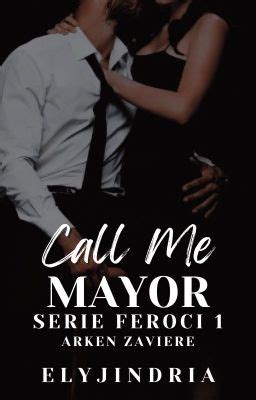 Call Me Mayor (SERIE FEROCI 1) .